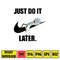 Nike Logo Just do it Later Design, Fashion Logo Png, Logo, Logo print, Logo Brand png, Fashion png (12).jpg