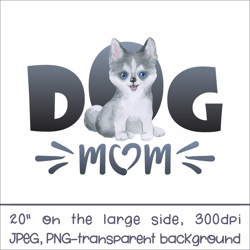 Husky Dog Mom | Sublimation Design PNG