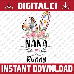 cute nana bunny easter family matching easter day png, happy easter day sublimation design
