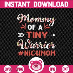 Mommy Of A Tiny Warrior Mother's Day Png, Mom Mimi Gigi Aunt Png Mother's Day Gift For Her