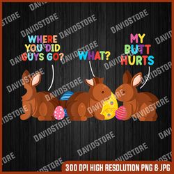 my butt hurts chocolate bunny easter funny, easter png, happy easter png, easter day png, easter sublimation, png