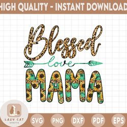 Blessed Mama Leopard Sunflower Png Sublimation Design Download, Blessed Mama Png Sublimation Design Download, Mother's D
