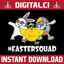 easter squad dabbing bunny chick egg hunting matching family easter day png, happy easter day sublimation design
