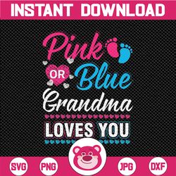 pink or blue grandma loves you png, sublimation instant download, reveal party