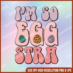 i'm so egg-stra cute bunny egg hunt retro groovy easter day, easter png, happy easter png, easter day png, easter
