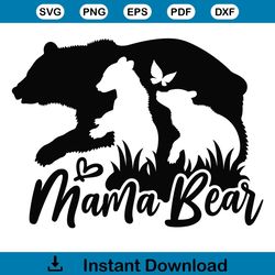 Mama Bear SVG PNG Mother's Day SVG Cricut For Files Design