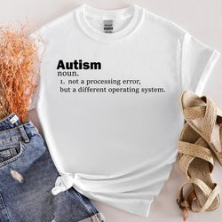 Autism Definition Autism Shirt, World Autism Awareness Day, Autism Awareness Shirt, Occupational Therapy - T194