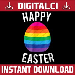Happy Easter Gay Pride Rainbow Egg Fun Easter Day Png, Happy Easter Day Sublimation Design