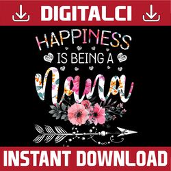 Funny Nana Mother's Day | Happiness is being a Nana Happy Mother's Day PNG Sublimation Design