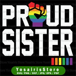 proud sister svg, pride squad, lgbtq svg, gay pride svg, pride month, rainbow, gay flag silhouette, queer, clipart,