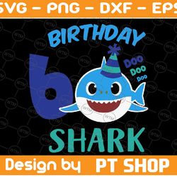 shark 6th birthday svg, boy birthday shark svg dxf eps, boy sixth birthday clipart, six year old