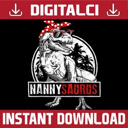 nannysaurus t rex dinosaur nanny saurus mother's day happy mother's day png sublimation design