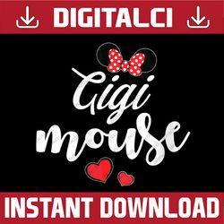gigi mouse and gigi mouse heart funny mother's day happy mother's day png sublimation design