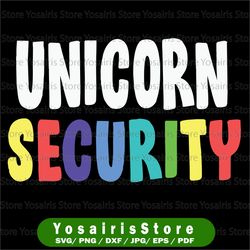 Unicorn Security SVG, Halloween Dad Mom Kid LGBT Pride Svg, Lesbian Pride svg, gay pride svg, cricut file, clipart, svg,