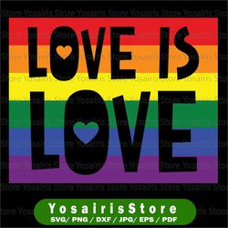 Love is Love Flag Svg, Gay pride cut files, Love quote cut file, LGBT cut file, gay love heart cut file, cricut,