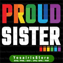 rainbow proud sister, gay pride lgbtq svg, pride svg, lgbt svg, women gay svg