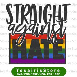 straight against hate svg file lgbt svg png eps dxf cricut cameo silhouette cut file
