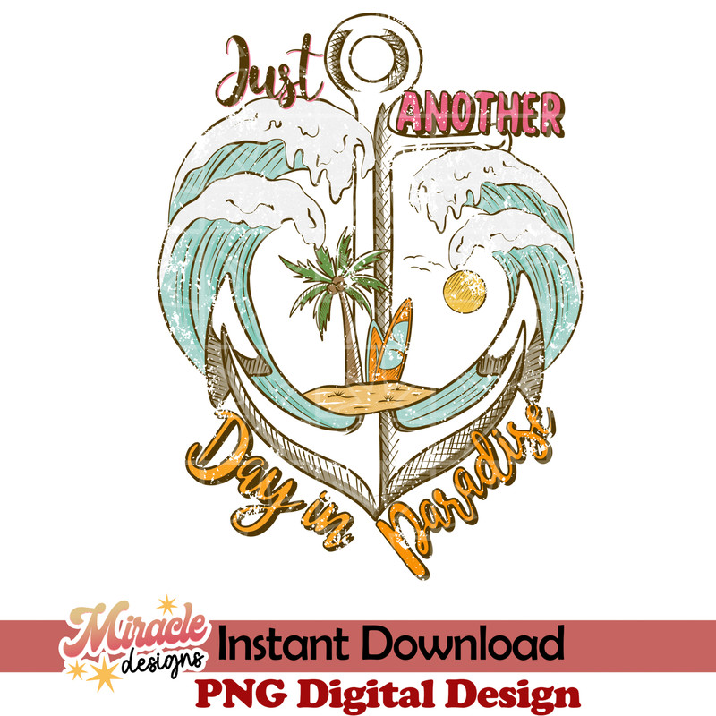 SM13032315-Just another day in paradise sublimation.jpeg