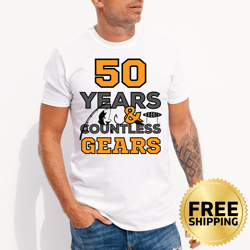 50 years and countless gears fishing dad t-shirt - dad birthday shirt, father's day gift, fisherman shirt, fishing lover