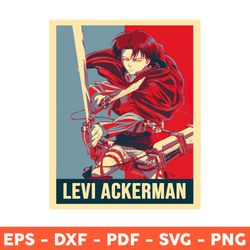 Levi Ackerman Svg, Attack On Titan Svg, Levi Anime Svg, Levi Svg, Anime Svg, Svg, Png, Dxf, Eps - Download  File