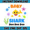 Baby shark svg, Baby shark cricut svg, Baby shark clipart, Baby shark svg for cricut, Baby shark svg png (56).jpg
