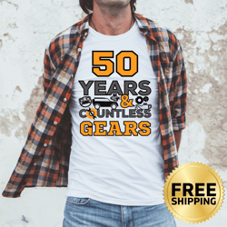 50 years and countless gears car mechanic dad t-shirt - dad birthday shirt, father's day gift, car lover shirt