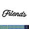 FRIENDS, Svg, Friends Tv Show Png, Friends Clipart, Friends Pdf, Svg files for cricut, Digital Instant Download (90).jpg