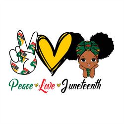 peace love juneteenth svg png, black girl svg