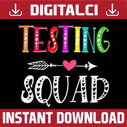 funny testing squad costume test day graduation teacher last day of school png sublimation design