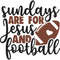 Sundays are for Jesus and football.jpg