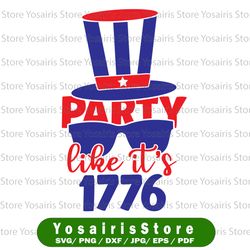 party like it's 1776 svg, independence day svg, fourth of july svg, usa svg, america svg,4th of july png eps dxf jpg