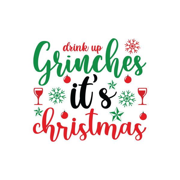 Drink up grinches It's christmas.png