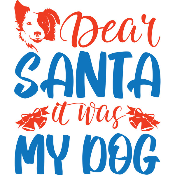 Dear santa it was my dog.PNG