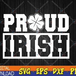 proud irish st. patrick's day shamrock lucky svg, eps, png, dxf, digital download