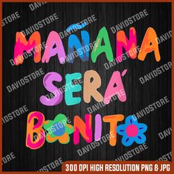 manana sera bonito png, png high quality, png, digital download