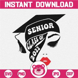 class of 2022 svg, senior graduation svg, graduation svg, 2022 svg, graduation 2022 svg, senior svg