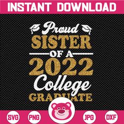 proud sister 2022 college graduate svg, grandma graduation svg, class of 2022 family graduation svg