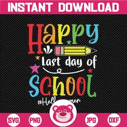 happy last day of school kids svg, goodbye school ,hello summer, school's out for summer svg png