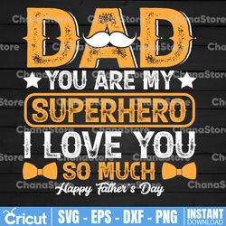 father is day , my dad my hero, dad svg file dadlife silhouette cut file cricut clipart print vinyl sticker shirt design
