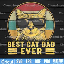 best cat dad ever png, funny cat dad png, father's day png, daddy png, gift for dad,instant download digital file png