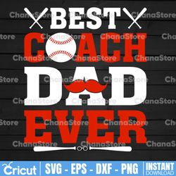 best dad coach ever svg, baseball father svg, best dad ever svg, baseball shirt gift, father's day svg,