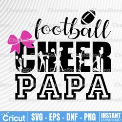 cheer dad svg, cheerleader silhouette svg, dxf, png, mirrored jpeg for iron on, football cheerleader dad, football svg,