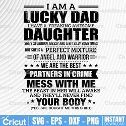 i'm a lucky dad of a freaking awesome daughter png- father's day - funny dad png
