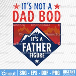 it's not a dad bod, it's a father figure svg, father's day gift, beer gift clipart, funny dad gift, father png, eps, fun