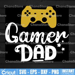 gamer dad svg and png | video games png | design download | digital file | instant download | men's shirt design