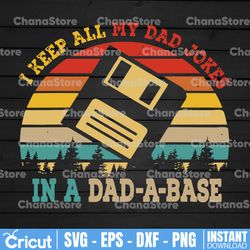 i keep all my dad jokes in a dad a base svg, father's day svg, best dad svg, dad a base svg png circut