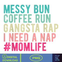 messy bun day png, messy bun png, hobby design, messy bun design, sublimation design, digital print digital download (11
