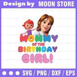cocomelon mommy of birthday girl, cocomelon family birthday png for sublimation, cocomelon birthday png, watermelon birt
