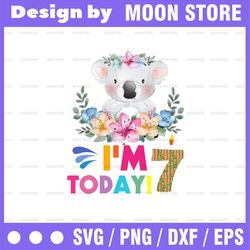 koala birthday png, i'm today 7 birthday koala png, birthday png, birthday sublimation printing