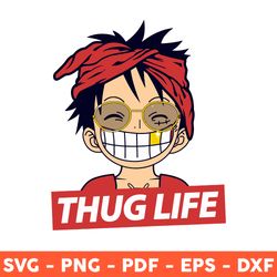 luffy thug life svg, one piece svg, luffy one piece svg, luffy svg, anime svg, png, dxf, eps - download file